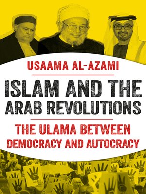 cover image of Islam and the Arab Revolutions